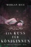 Ein Kuss für Königinnen (Ein Thron für Schwestern - Buch Sechs) (eBook, ePUB)