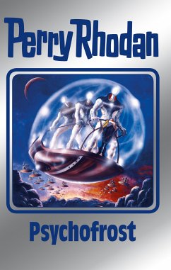 Psychofrost / Perry Rhodan - Silberband Bd.147 (eBook, ePUB) - Ziegler, Thomas; Mahr, Kurt; Vlcek, Ernst