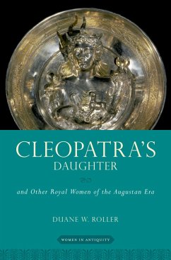 Cleopatra's Daughter (eBook, PDF) - Roller, Duane W.