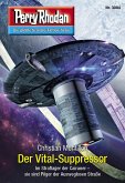 Der Vital-Suppressor / Perry Rhodan-Zyklus &quote;Mythos&quote; Bd.3004 (eBook, ePUB)