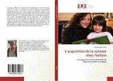 L¿acquisition de la syntaxe chez l¿enfant