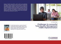 Challenges to successful Total Quality Management (TQM) implementation