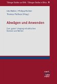 Abwägen und Anwenden (eBook, PDF)