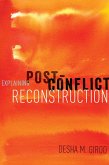 Explaining Post-Conflict Reconstruction (eBook, PDF)