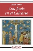 Con Jesús en el Calvario (eBook, ePUB)