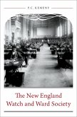 The New England Watch and Ward Society (eBook, PDF)
