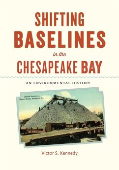 Shifting Baselines in the Chesapeake Bay (eBook, ePUB) - Kennedy, Victor S.