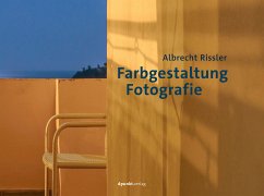 Farbgestaltung Fotografie (eBook, ePUB) - Rissler, Albrecht