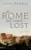 The Rome We Have Lost (eBook, PDF)