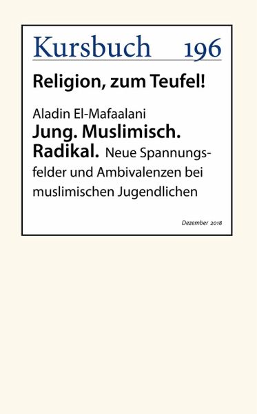 Jung. Muslimisch. Radikal. (eBook, ePUB) Jung. Muslimisch. Radikal. (eBook, ePUB)
