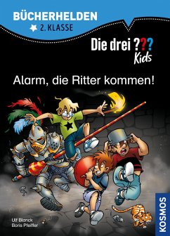 Die drei ??? Kids, Bücherhelden, Alarm, die Ritter kommen! (drei Fragezeichen Kids) (eBook, PDF) - Blanck, Ulf; Pfeiffer, Boris