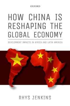 How China is Reshaping the Global Economy (eBook, PDF) - Jenkins, Rhys