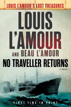 No Traveller Returns (Lost Treasures) (eBook, ePUB) - L'Amour, Louis; L'Amour, Beau