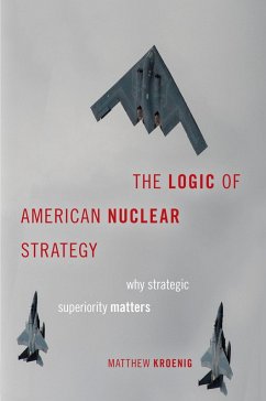 Cover The Logic of American Nuclear Strategy (eBook, PDF)
