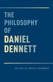 The Philosophy of Daniel Dennett (eBook, PDF)