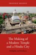 The Making of a Modern Temple and a... - Bild 1