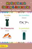 My First French Clothing & Accessories Picture Book with English Translations (Teach & Learn Basic French words for Children, #11) (eBook, ePUB)