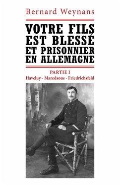 Cover Votre fils est blesse et prisonnier en Allemagne (eBook, ePUB)