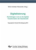 Digitalisierung – Rechtsfragen rund um die digitale Transformation der Gesellschaft (eBook, PDF)