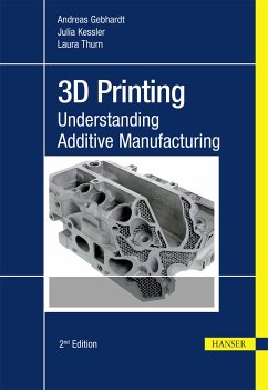3D Printing (eBook, PDF) - Gebhardt, Andreas; Kessler, Julia; Thurn, Laura