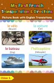 My First French Transportation & Directions Picture Book with English Translations (Teach & Learn Basic French words for Children, #14) (eBook, ePUB)