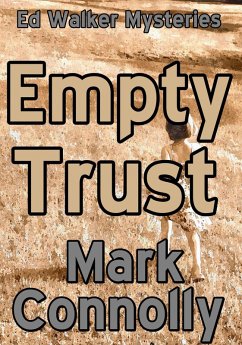 Empty Trust (Ed Walker Mysteries, #7) (eBook, ePUB) - Connolly, Mark