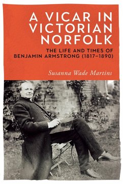 A Vicar in Victorian Norfolk (eBook, ePUB) - Wade Martins, Susanna