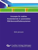 Konzepte für stabilen Anodenbetrieb in automobilen PEM-Brennstoffzellensystemen (eBook, PDF)