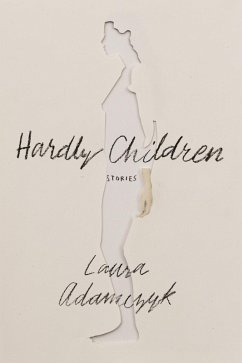 Hardly Children (eBook, ePUB) - Adamczyk, Laura