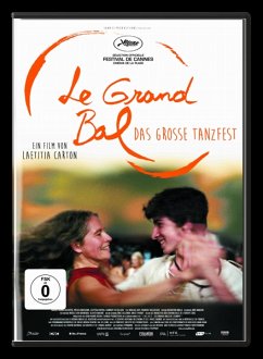 Le Grand Bal - Das große Tanzfest - Dokumentation
