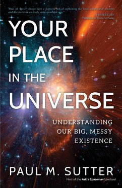 Your Place in the Universe (eBook, ePUB) - Sutter, Paul M.