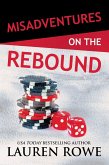 Misadventures on the Rebound (eBook, ePUB)
