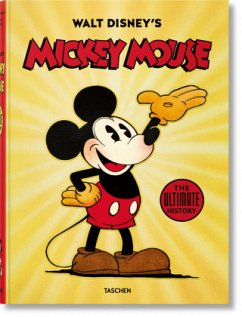 Walt Disney's Mickey Mouse. The Ultimate History - Gerstein, David;Kaufman, J. B.