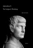 The Sculptor's Workshop / Aphrodisias 10