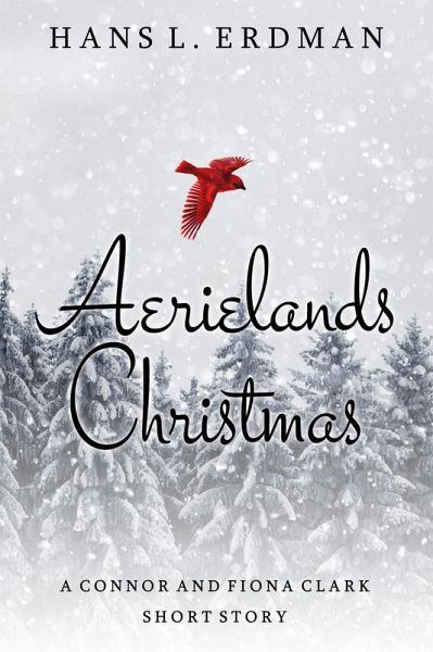Aerielands Christmas (The Gewellyn Chronicles) (eBook, ePUB) Aerielands Christmas (The Gewellyn Chronicles) (eBook, ePUB)