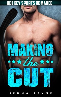 Making the Cut - Hockey Sports Romance (eBook, ePUB) - Payne, Jenna