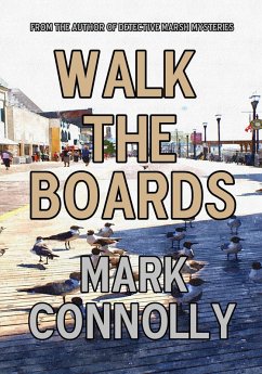 Walk The Boards (eBook, ePUB) - Connolly, Mark Walk The Boards (eBook, ePUB) - Connolly, Mark