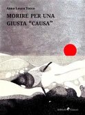 Morire per una giusta &quote;causa&quote; (eBook, ePUB)