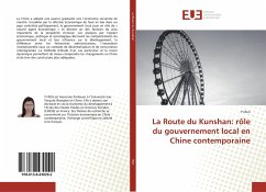 La Route du Kunshan: rôle du gouvernement local en Chine contemporaine - Ren, Yi