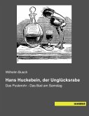 Hans Huckebein, der Unglücksrabe