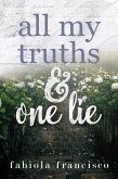 All My Truths & One Lie (eBook, ePUB)
