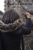 Whenever I'm With You (eBook, ePUB) Whenever I'm With You (eBook, ePUB)