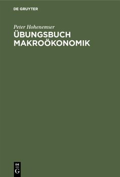 Übungsbuch Makroökonomik (eBook, PDF) - Hohenemser, Peter