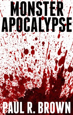 Monster Apocalypse (eBook, ePUB) - R. Brown, Paul