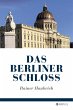 Das Berliner Schloss - Bild 1