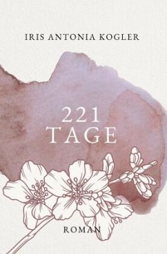 221 Tage - Kogler, Iris Antonia