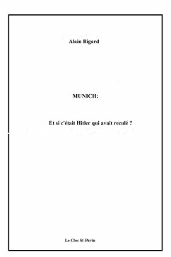 Munich: et si c'était Hitler qui avait reculé? (eBook, ePUB) - Bigard, Alain