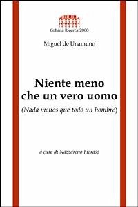 Niente meno che un vero uomo (fixed-layout eBook, ePUB) - de Unamuno, Miguel