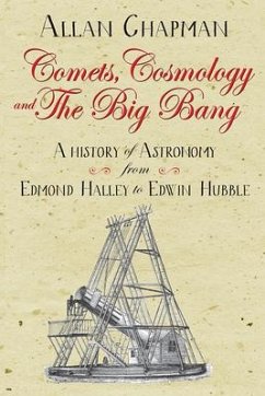 Comets, Cosmology and the Big Bang - Chapman, Allan
