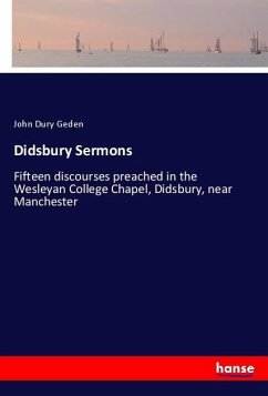 Didsbury Sermons - Geden, John Dury